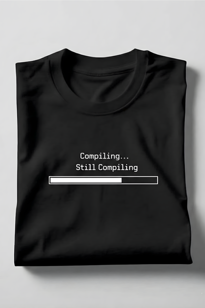 Compiling… Still Compiling – Funny Programmer T‑Shirt for Students