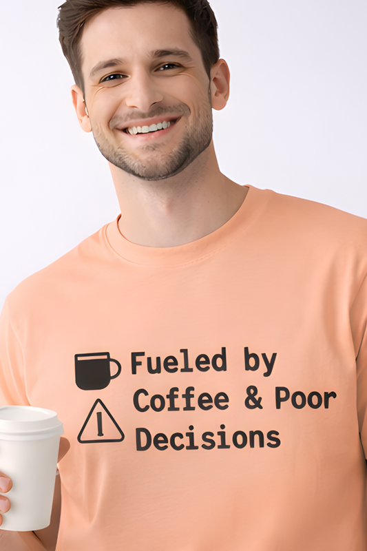 Fueled by Coffee & Poor Decisions – Funny Coffee Quote T‑Shirt - Main Graphic Design