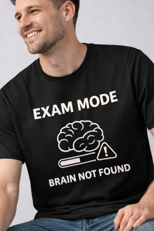 Funny Exam T‑Shirt | Exam Mode Brain Not Found | College Student Tee