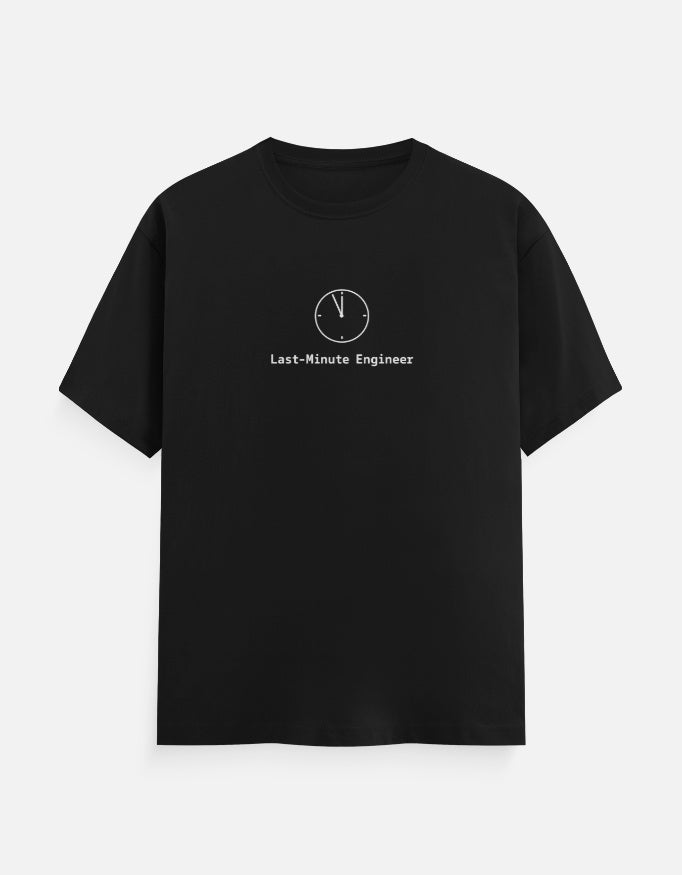 Last‑Minute Engineer T‑Shirt| Funny Engineering Tee - Product Image