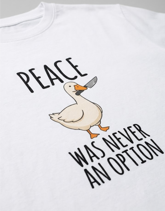 Funny Duck Meme T-Shirt – Peace Was Never an Option Graphic Tee Unisex Oversized Classic T-Shirt